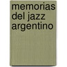 Memorias del Jazz Argentino door Ricardo Risetti