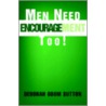 Men Need Encouragement Too! by Deborah Odom Sutton