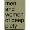 Men and Women of Deep Piety door Clara McLeister