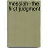 Messiah--The First Judgment door Wendy Alec