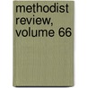 Methodist Review, Volume 66 by Unknown