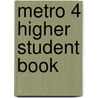 Metro 4 Higher Student Book by Anneli McLachlan