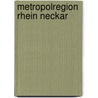 Metropolregion Rhein Neckar by Nicole Simon