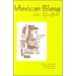 Mexican Slang Plus Graffiti