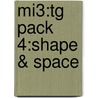 Mi3:tg Pack 4:shape & Space by Caroline Clissold