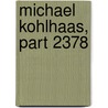 Michael Kohlhaas, Part 2378 door Heinrich von von Kleist