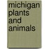 Michigan Plants and Animals