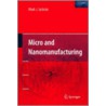 Micro and Nanomanufacturing door P. Mark Jackson