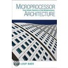 Microprocessor Architecture door Jean-Loup Baer