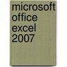 Microsoft Office Excel 2007 door Linda I. O'Leary