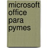 Microsoft Office Para Pymes door Matias S. Garcia Fronti