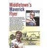 Middletown's Maverick Flyer door Orv Knarr