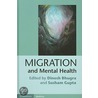 Migration And Mental Health door Dinesh Bhugra