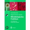 Mikrobiologisches Praktikum door Fred Bernd Oppermann-Sanio