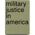 Military Justice In America