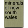 Minerals of New South Wales by Archibald Liversidge