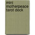 Mini Motherpeace Tarot Deck