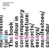 Colour in contemporary architecture = Kleur in de hedendaagse architectuur door Susanne Komossa