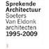 Soeters Van Eldonk architecten, 1995-2009