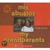 Mis Abuelos/My Grandparents by George Ancona