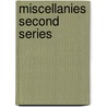 Miscellanies  Second Series door Henry Austin Dobson