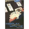 Misplay These Hands with Me door Mark Horton