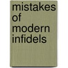 Mistakes of Modern Infidels door George R. Northgraves