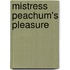 Mistress Peachum's Pleasure