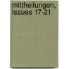 Mittheilungen, Issues 17-21 by Verein FüR. Die Geschichte Und Altertumskunde Von Erfurt