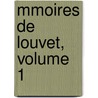 Mmoires de Louvet, Volume 1 door Pierre Louvet