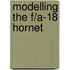 Modelling The F/A-18 Hornet