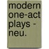 Modern One-act Plays - Neu.