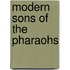 Modern Sons Of The Pharaohs