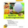 Moderne Ernährungsmärchen by Sven-David Müller-Nothmann