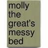 Molly the Great's Messy Bed door Shelley Marshall