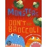 Monsters Don't Eat Broccoli door Barbara Jean Hicks