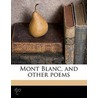 Mont Blanc, And Other Poems by Mary Anne Browne