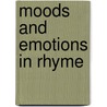 Moods And Emotions In Rhyme by Unknown