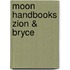 Moon Handbooks Zion & Bryce