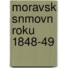 Moravsk Snmovn Roku 1848-49 door Jindrich Dvor k