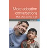 More Adoption Conversations door RenéE. Wolfs