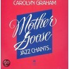 Mother Goose Jazz Chants Cd door Carolyn Graham