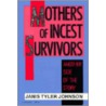 Mothers Of Incest Survivors door Janis Tyler Johnson