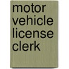 Motor Vehicle License Clerk by Jack Rudman