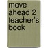 Move Ahead 2 Teacher's Book