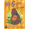 Mr Gum And The Dancing Bear door Andy Stanton