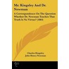 Mr. Kingsley And Dr. Newman by Charles Kingsley