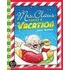Mrs. Claus Takes a Vacation