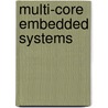 Multi-Core Embedded Systems door G. Kornaros