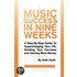Music Success in Nine Weeks